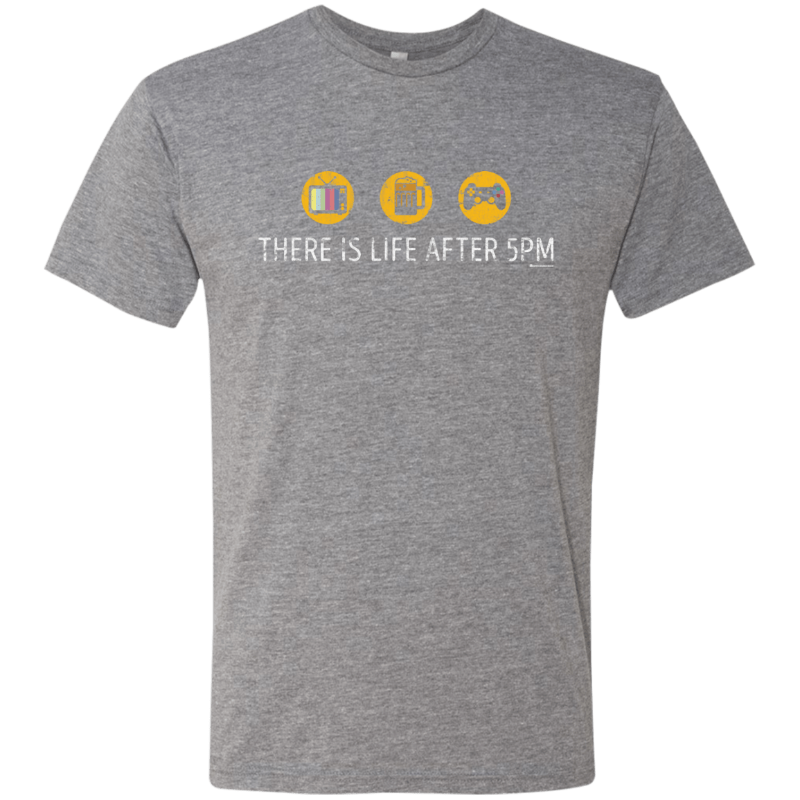 T-Shirts Premium Heather / Small There Is Life After 5PM Men's Triblend T-Shirt