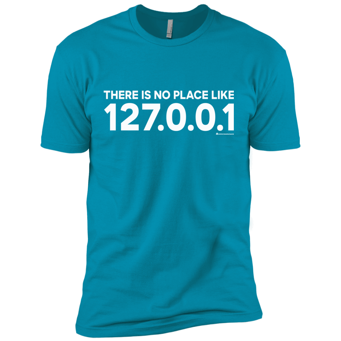 T-Shirts Turquoise / X-Small There Is No Place Like 127.0.0.1 Men's Premium T-Shirt