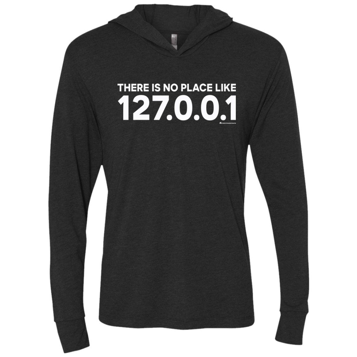 T-Shirts Vintage Black / X-Small There Is No Place Like 127.0.0.1 Triblend Long Sleeve Hoodie Tee