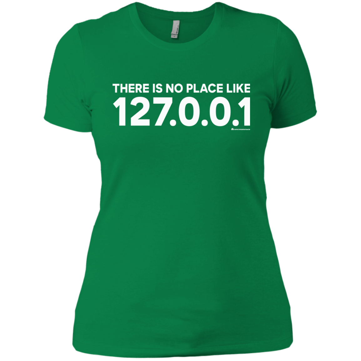 T-Shirts Kelly Green / X-Small There Is No Place Like 127.0.0.1 Women's Premium T-Shirt