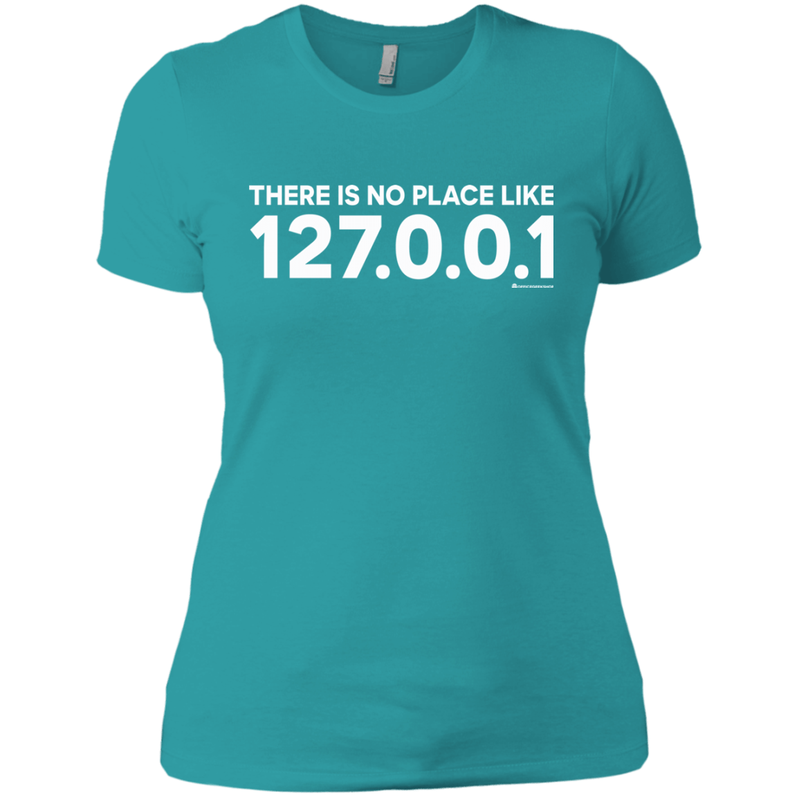 T-Shirts Tahiti Blue / X-Small There Is No Place Like 127.0.0.1 Women's Premium T-Shirt