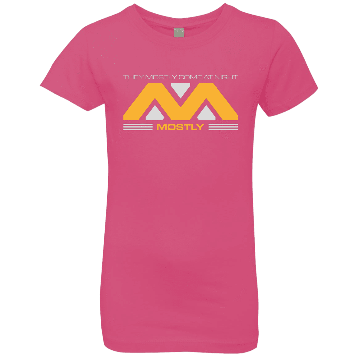 T-Shirts Hot Pink / YXS They Mostly Come At Night Mostly Girls Premium T-Shirt