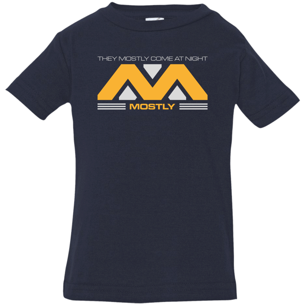 T-Shirts Navy / 6 Months They Mostly Come At Night Mostly Infant Premium T-Shirt