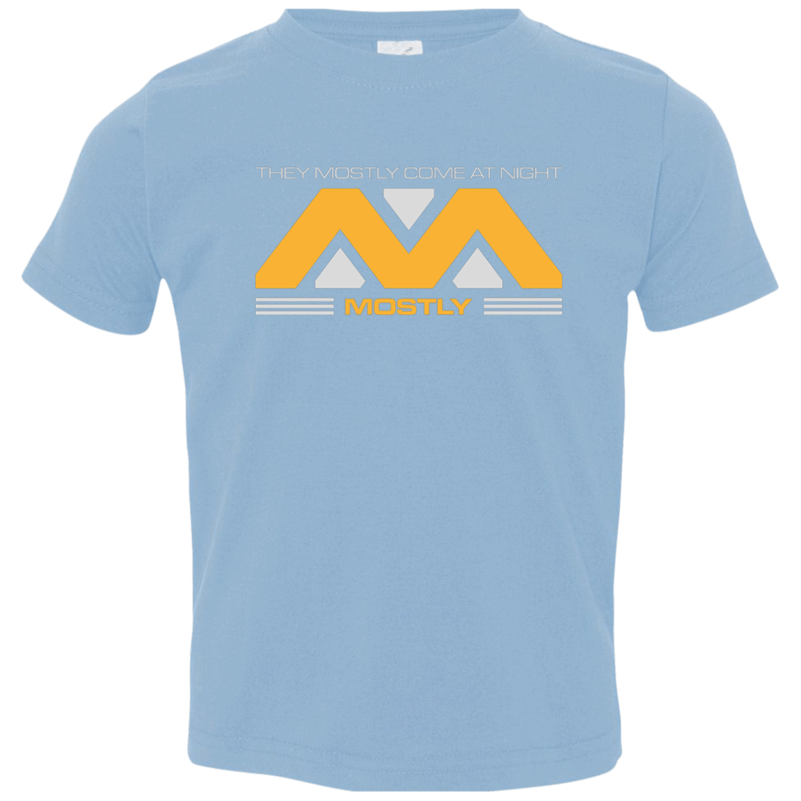 T-Shirts Light Blue / 2T They Mostly Come At Night Mostly Toddler Premium T-Shirt