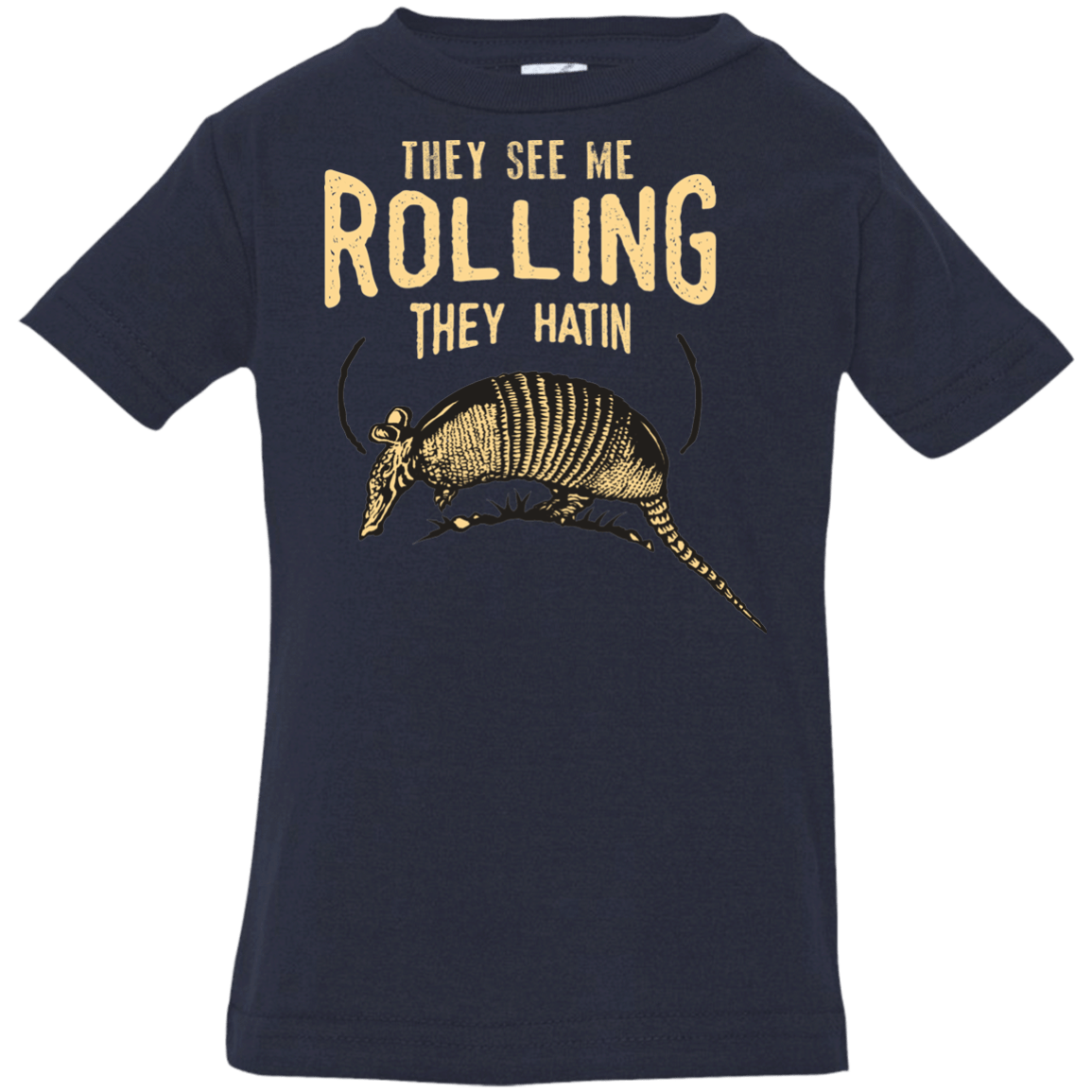 T-Shirts Navy / 6 Months They See Me Rollin Infant Premium T-Shirt