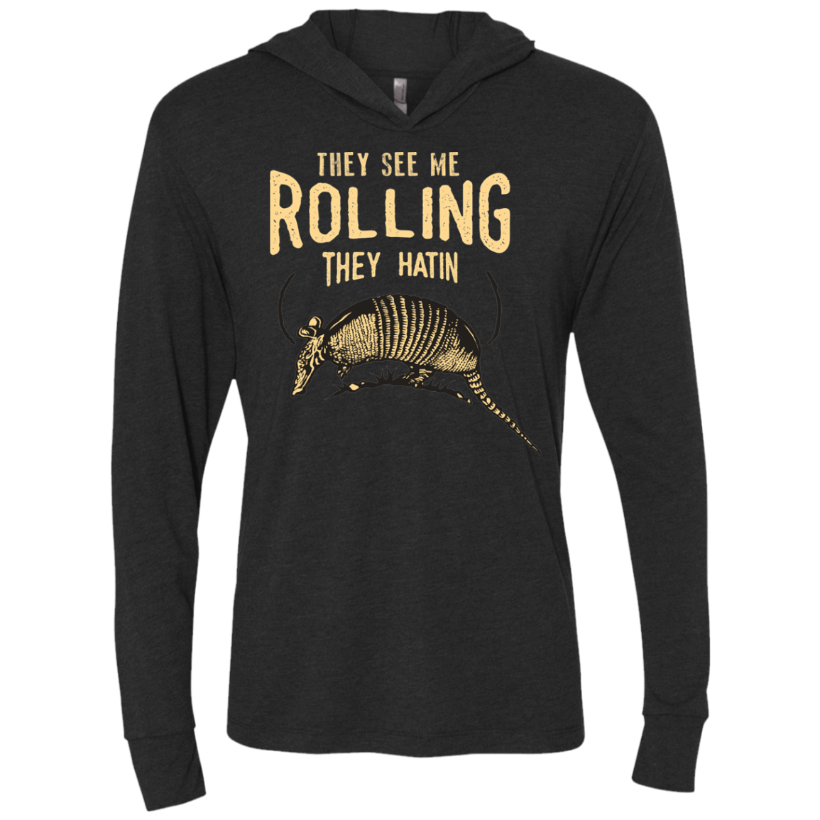 T-Shirts Vintage Black / X-Small They See Me Rollin Triblend Long Sleeve Hoodie Tee