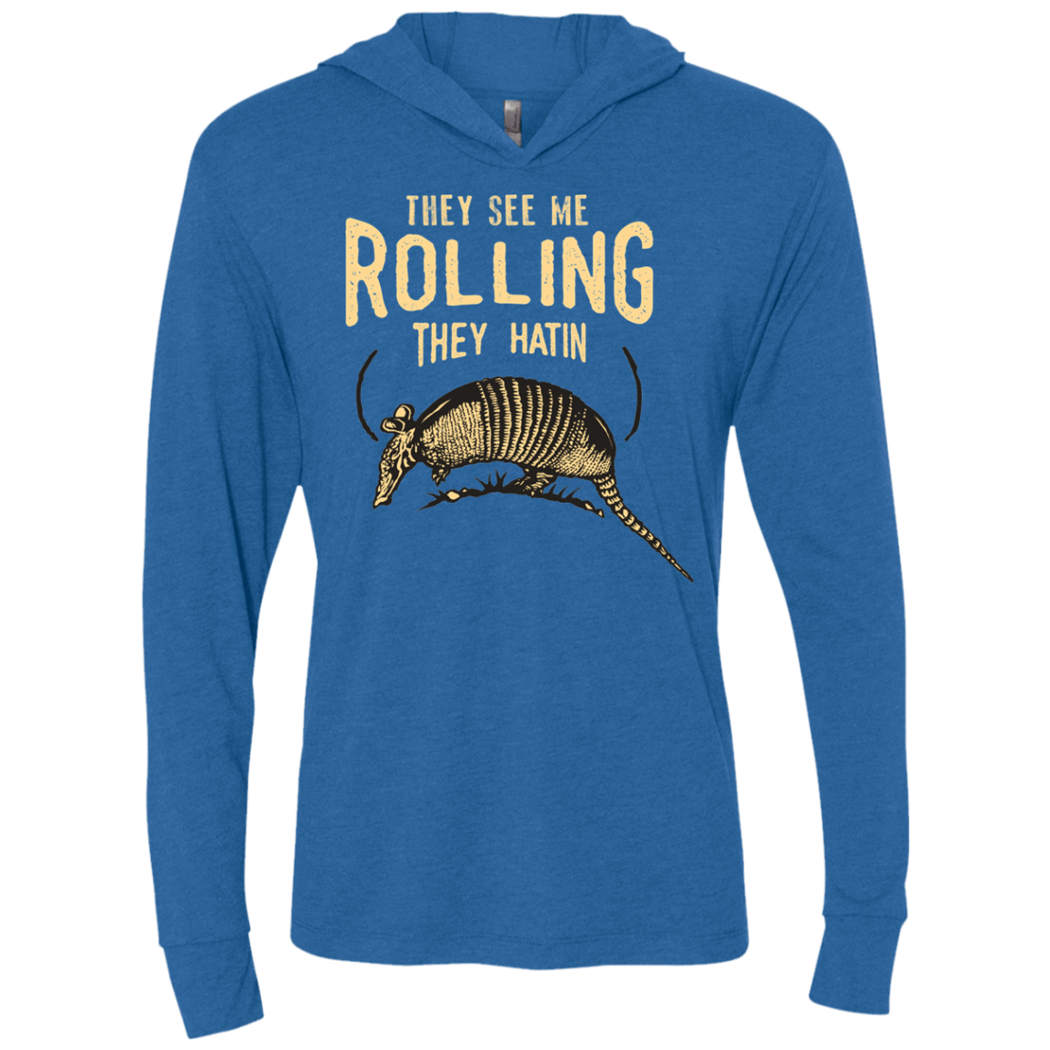 T-Shirts Vintage Royal / X-Small They See Me Rollin Triblend Long Sleeve Hoodie Tee