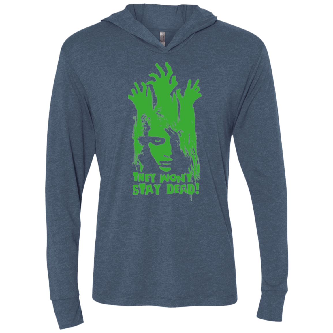 T-Shirts Indigo / X-Small They Wont Stay Dead Triblend Long Sleeve Hoodie Tee