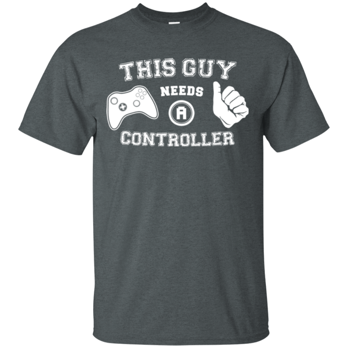 T-Shirts Dark Heather / S This Guy Needs a Controller T-Shirt