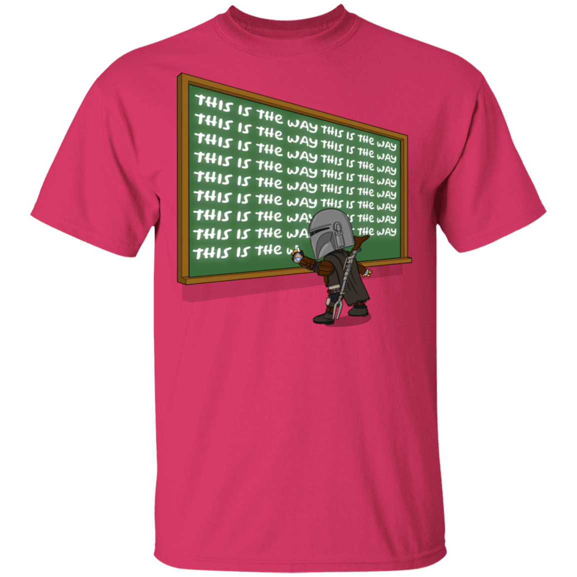 This Is The Way T-Shirt