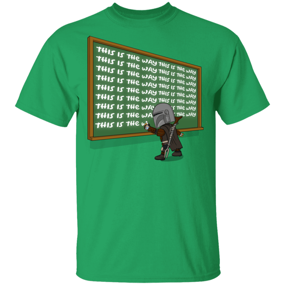 This Is The Way T-Shirt