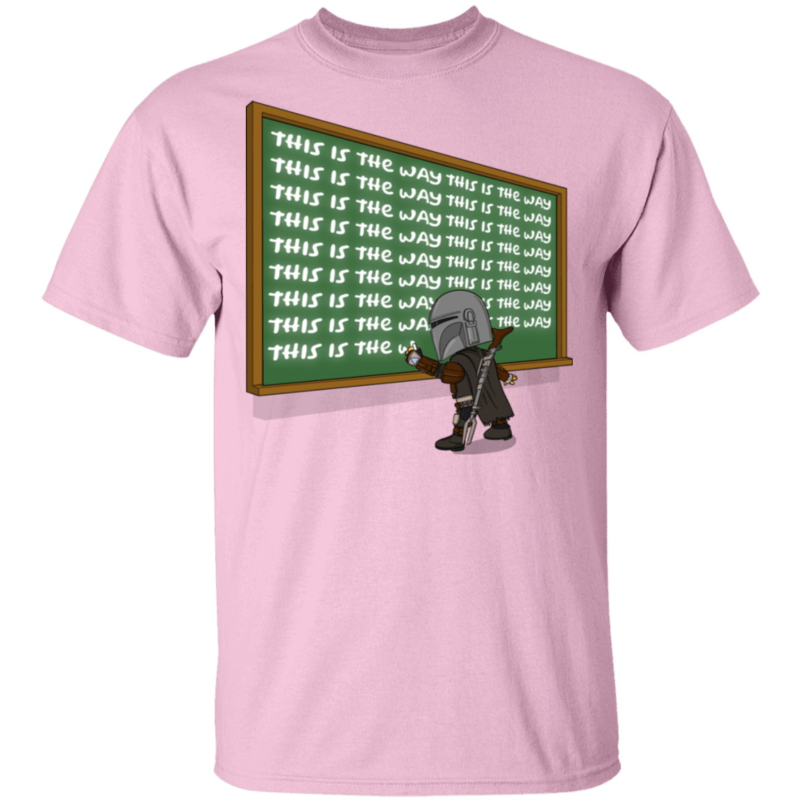 This Is The Way T-Shirt