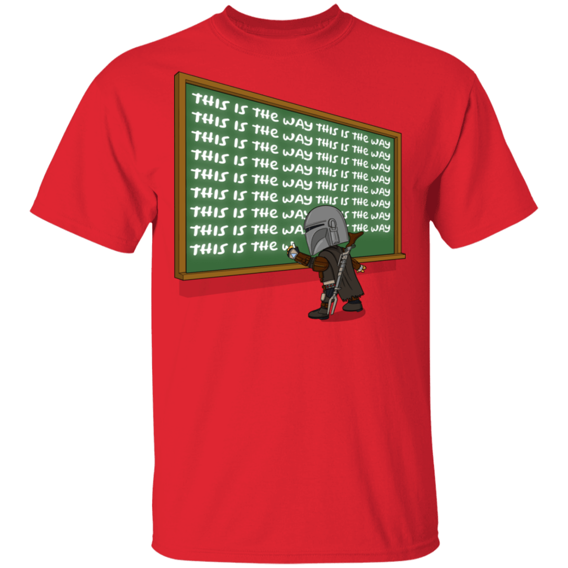 This Is The Way T-Shirt