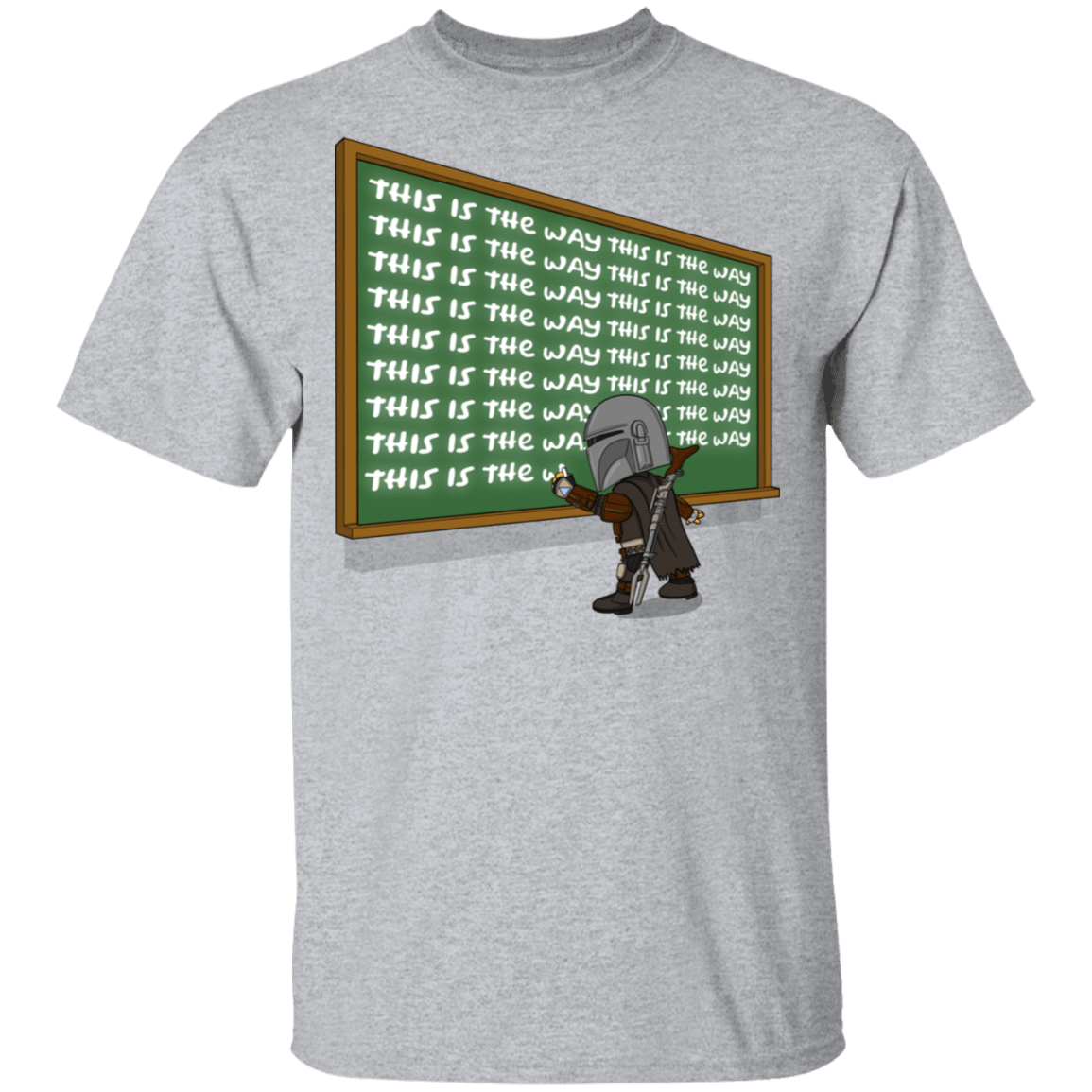 This Is The Way T-Shirt