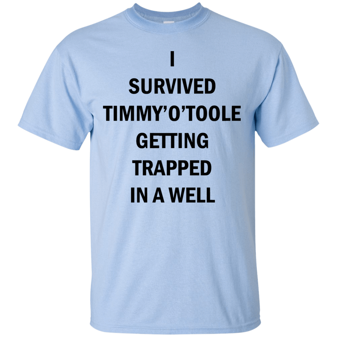 T-Shirts Light Blue / Small Timmy Otoole T-Shirt