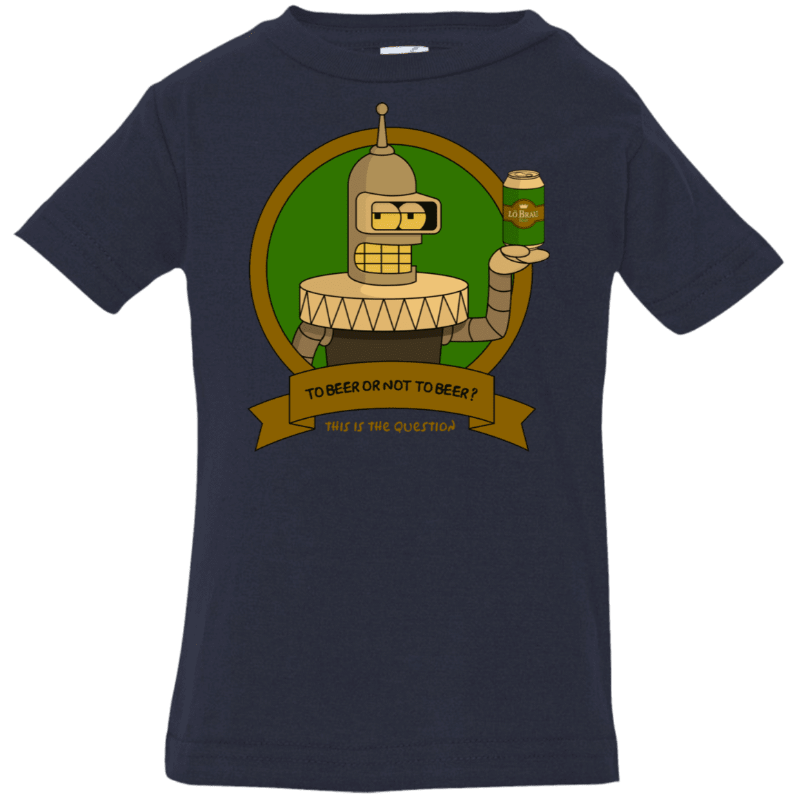 T-Shirts Navy / 6 Months To Beer or not to Beer Bender Edition Infant Premium T-Shirt