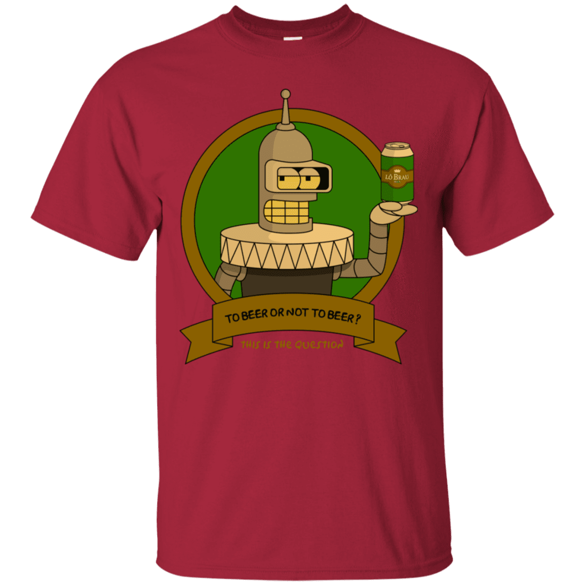 T-Shirts Cardinal / S To Beer or not to Beer Bender Edition T-Shirt