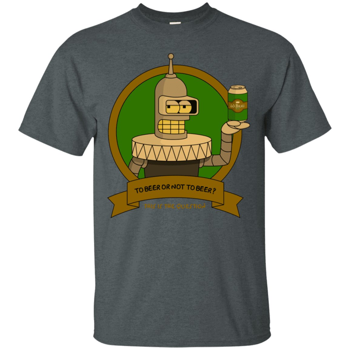 T-Shirts Dark Heather / S To Beer or not to Beer Bender Edition T-Shirt