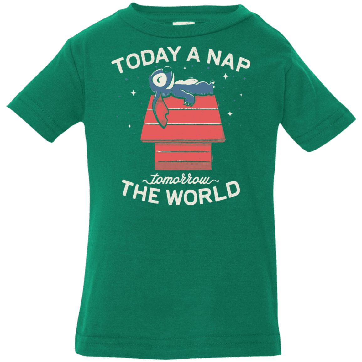 T-Shirts Kelly / 6 Months Today a Nap Tomorrow the World Infant Premium T-Shirt