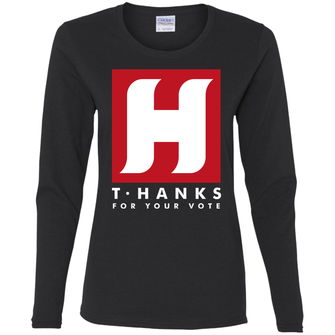 Tom HANKS For Your Vote Women's Long Sleeve T-Shirt