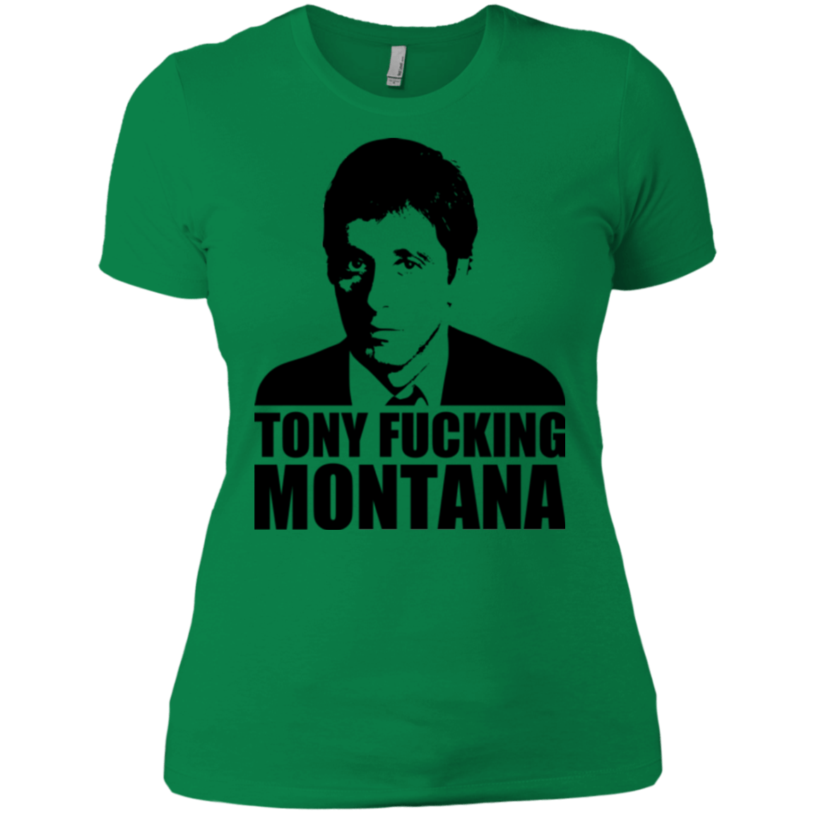T-Shirts Kelly Green / X-Small Tony Fucking Montana Women's Premium T-Shirt