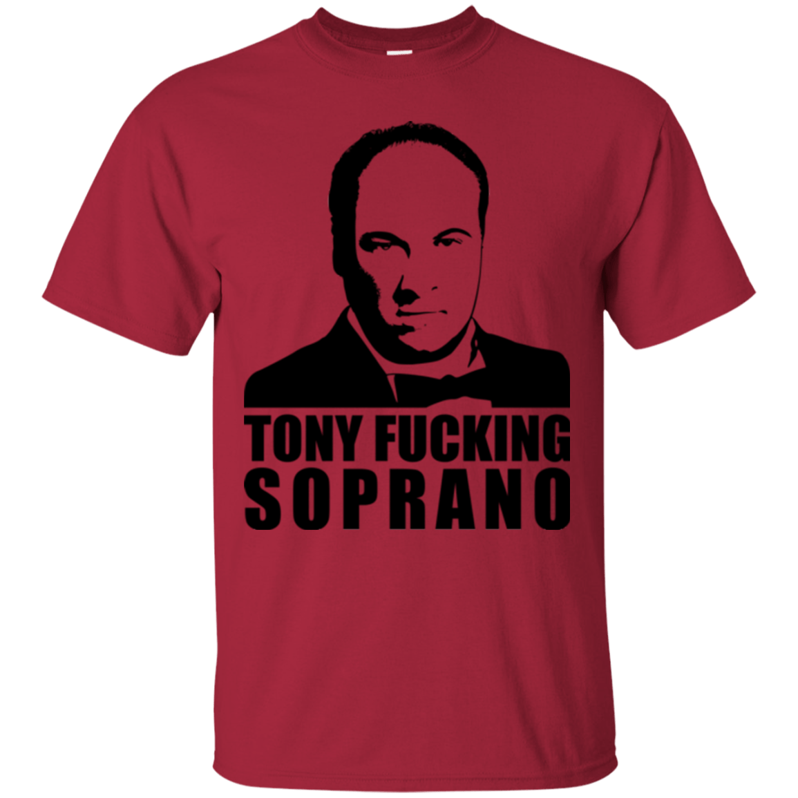 T-Shirts Cardinal / Small Tony Fucking Soprano T-Shirt