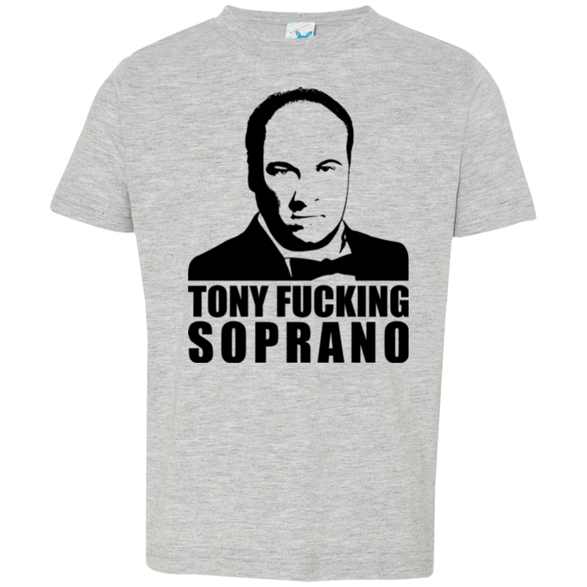 T-Shirts Heather / 2T Tony Fucking Soprano Toddler Premium T-Shirt