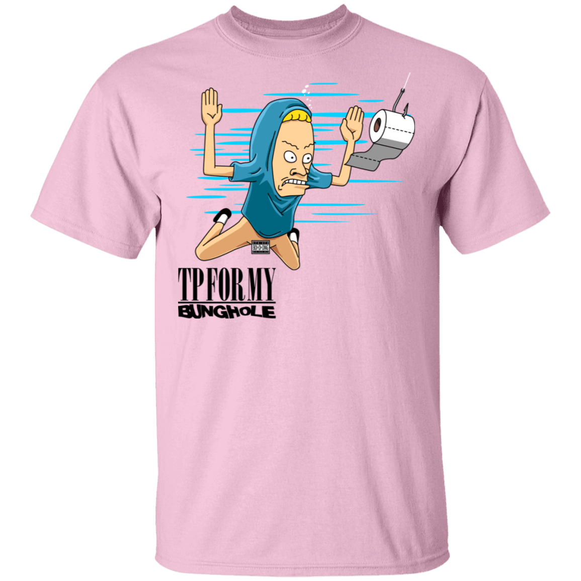 T-Shirts Light Pink / S TP For My Bunghole T-Shirt