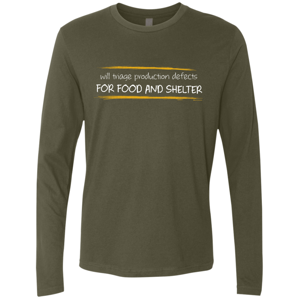 T-Shirts Military Green / Small Triaging Defects For Food And Shelter Men's Premium Long Sleeve
