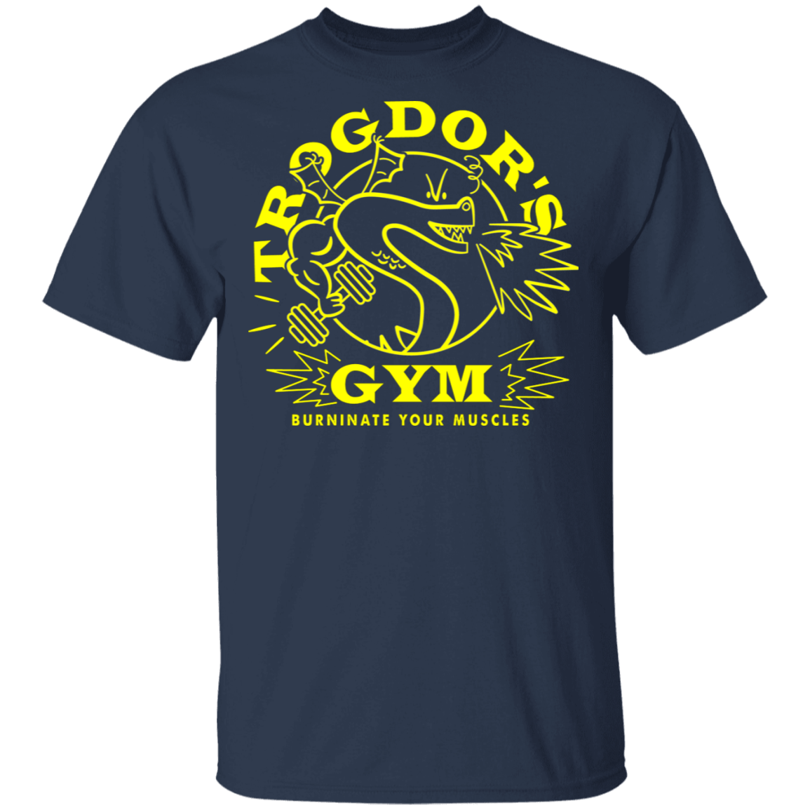 T-Shirts Navy / S Trogdors Gym T-Shirt