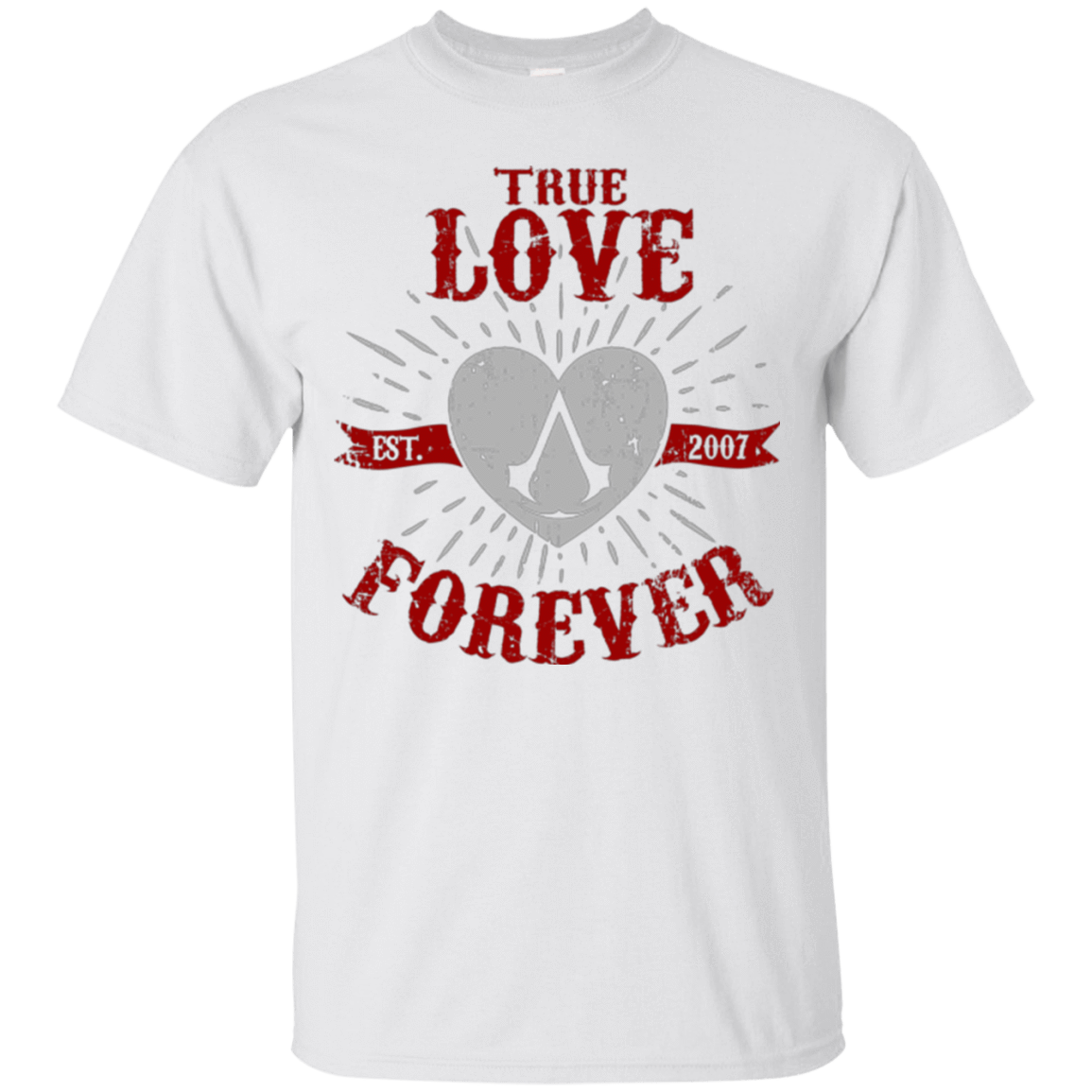 T-Shirts White / Small True Love Forever Assasin T-Shirt