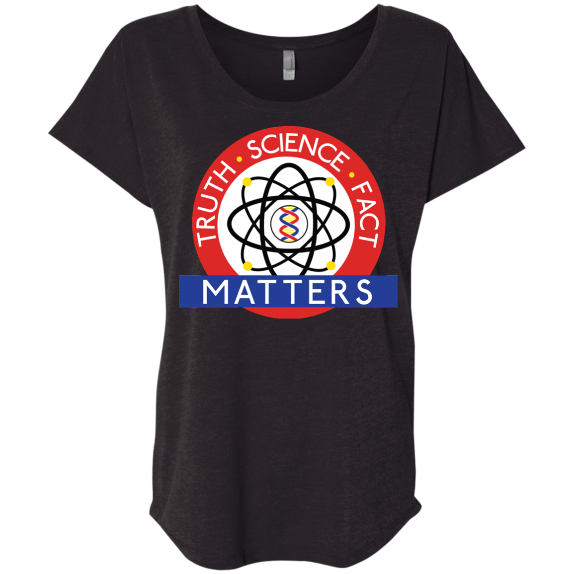 Truth Science Fact Triblend Dolman Sleeve