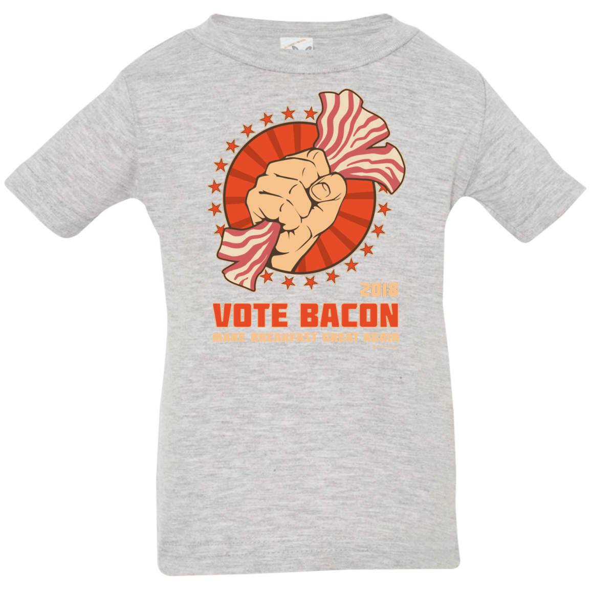 T-Shirts Heather Grey / 6 Months Vote Bacon In 2018 Infant PremiumT-Shirt