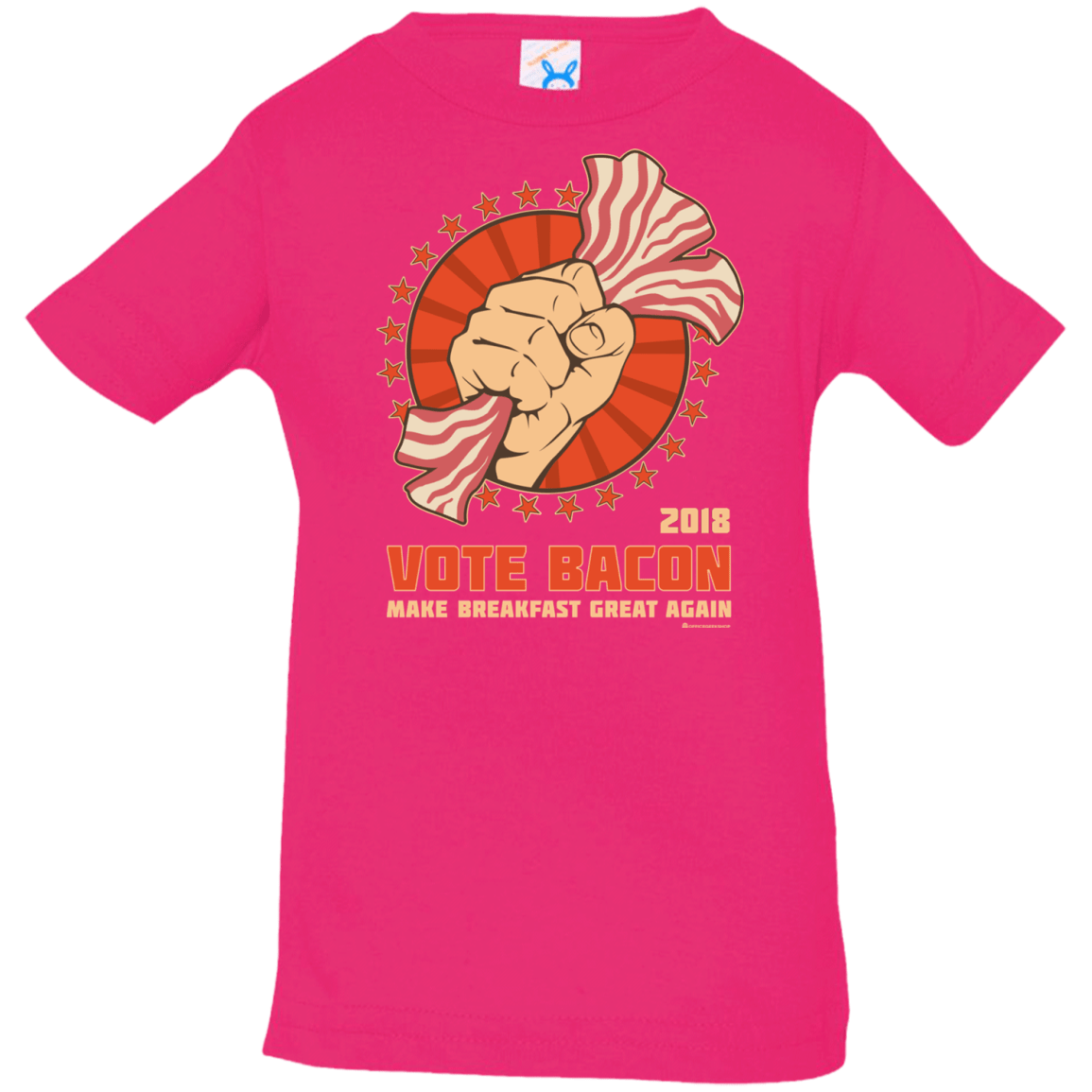 T-Shirts Hot Pink / 6 Months Vote Bacon In 2018 Infant PremiumT-Shirt