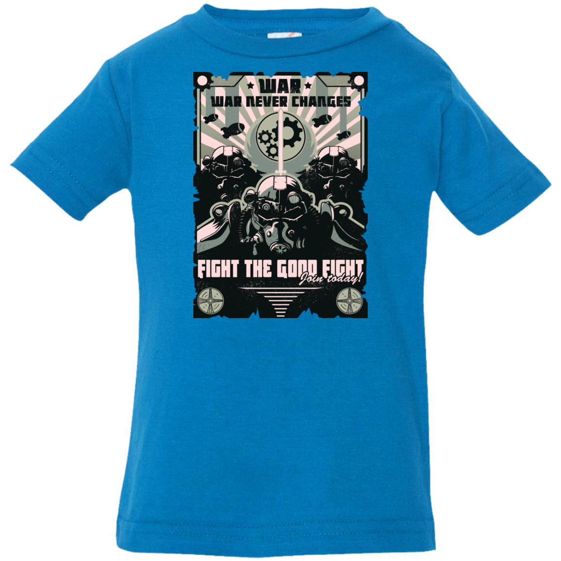 T-Shirts Cobalt / 6 Months War Never Changes Infant PremiumT-Shirt