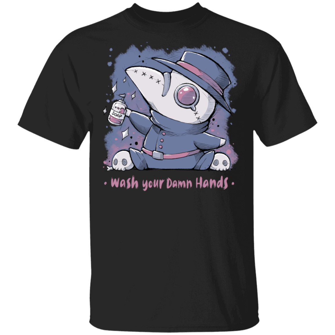 T-Shirts Black / S Wash Your Damn Hands T-Shirt