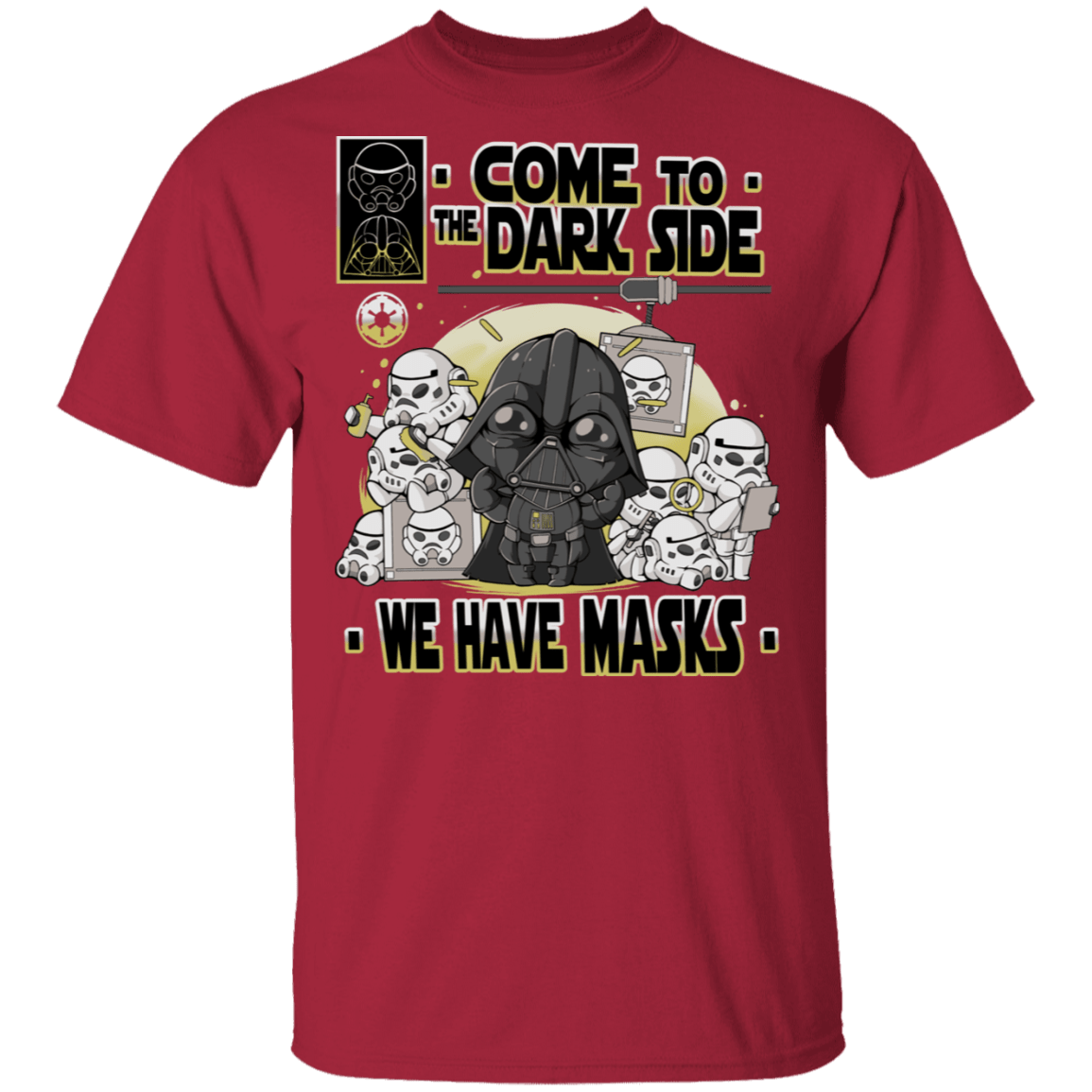 T-Shirts Cardinal / S We Have Masks T-Shirt