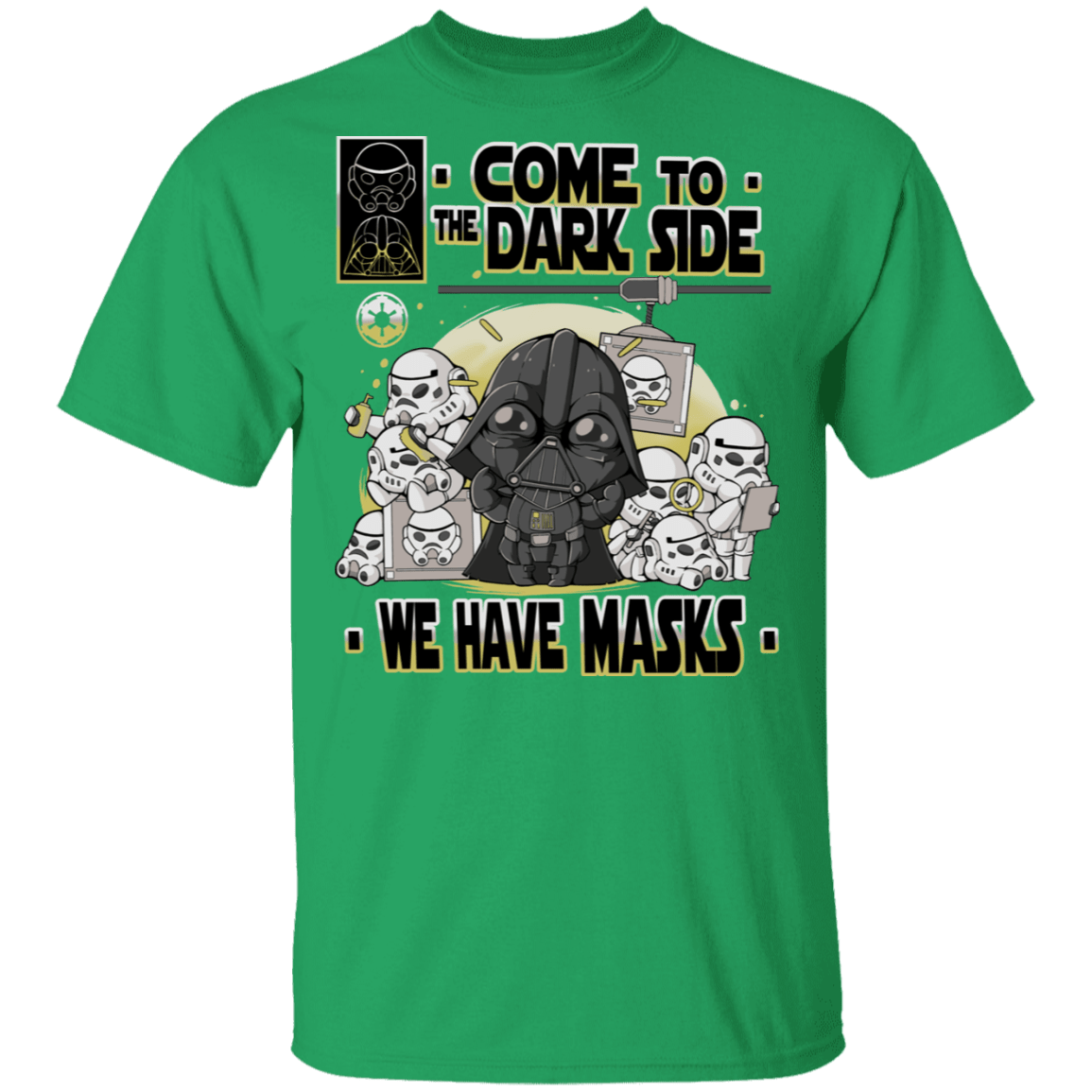 T-Shirts Irish Green / S We Have Masks T-Shirt