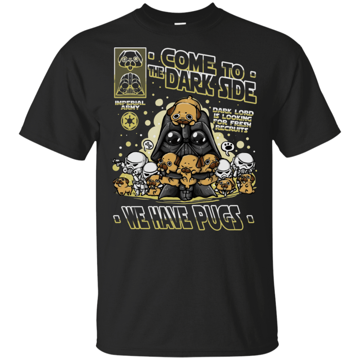 T-Shirts Black / S We Have Pugs T-Shirt