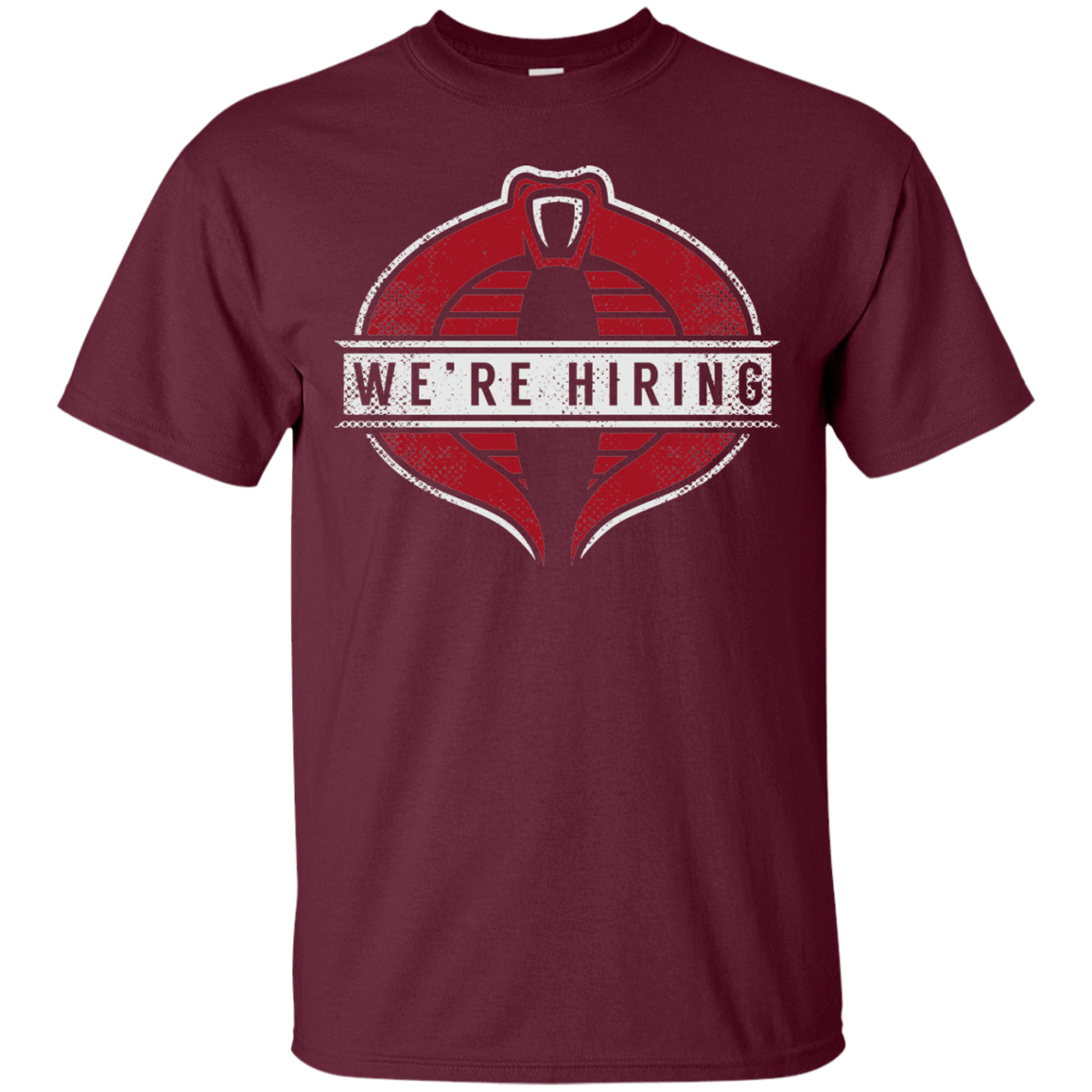 T-Shirts Maroon / S We're Hiring T-Shirt