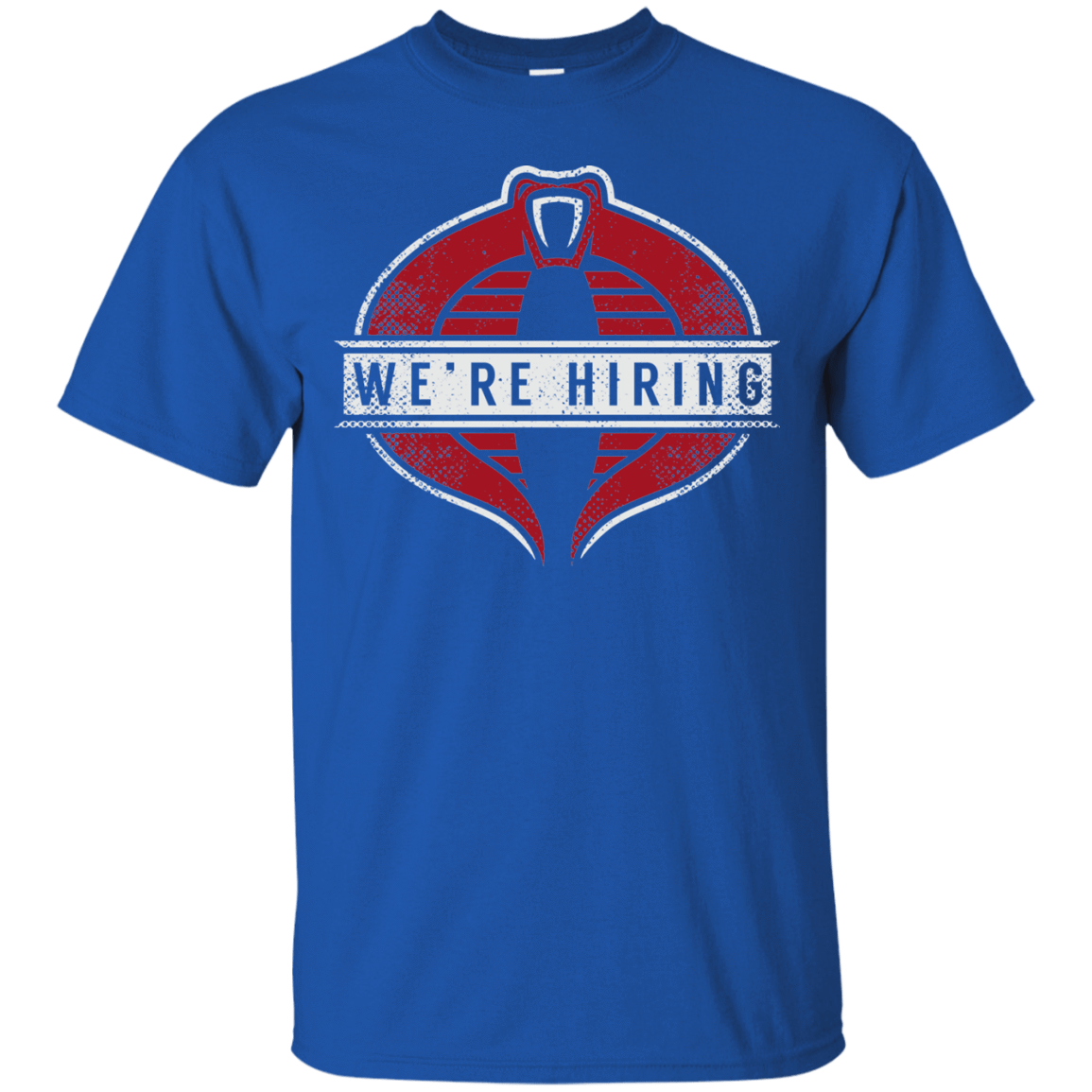 T-Shirts Royal / S We're Hiring T-Shirt