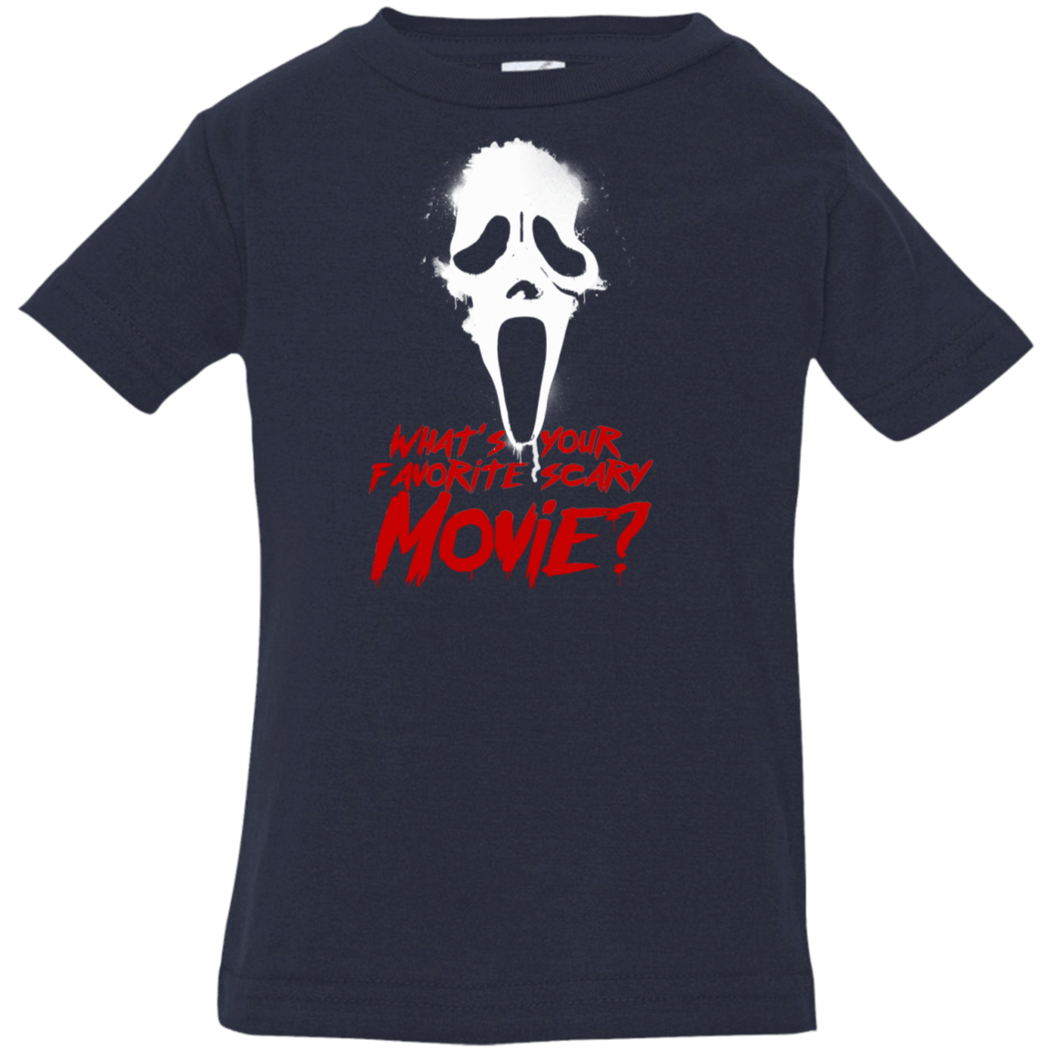 T-Shirts Navy / 6 Months What's Your Favorite Scary Movie Infant Premium T-Shirt