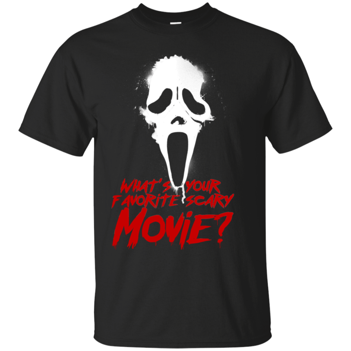 T-Shirts Black / S What's Your Favorite Scary Movie T-Shirt