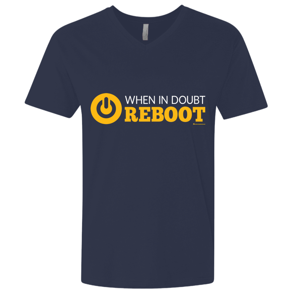 T-Shirts Midnight Navy / X-Small When In Doubt Reboot Men's Premium V-Neck