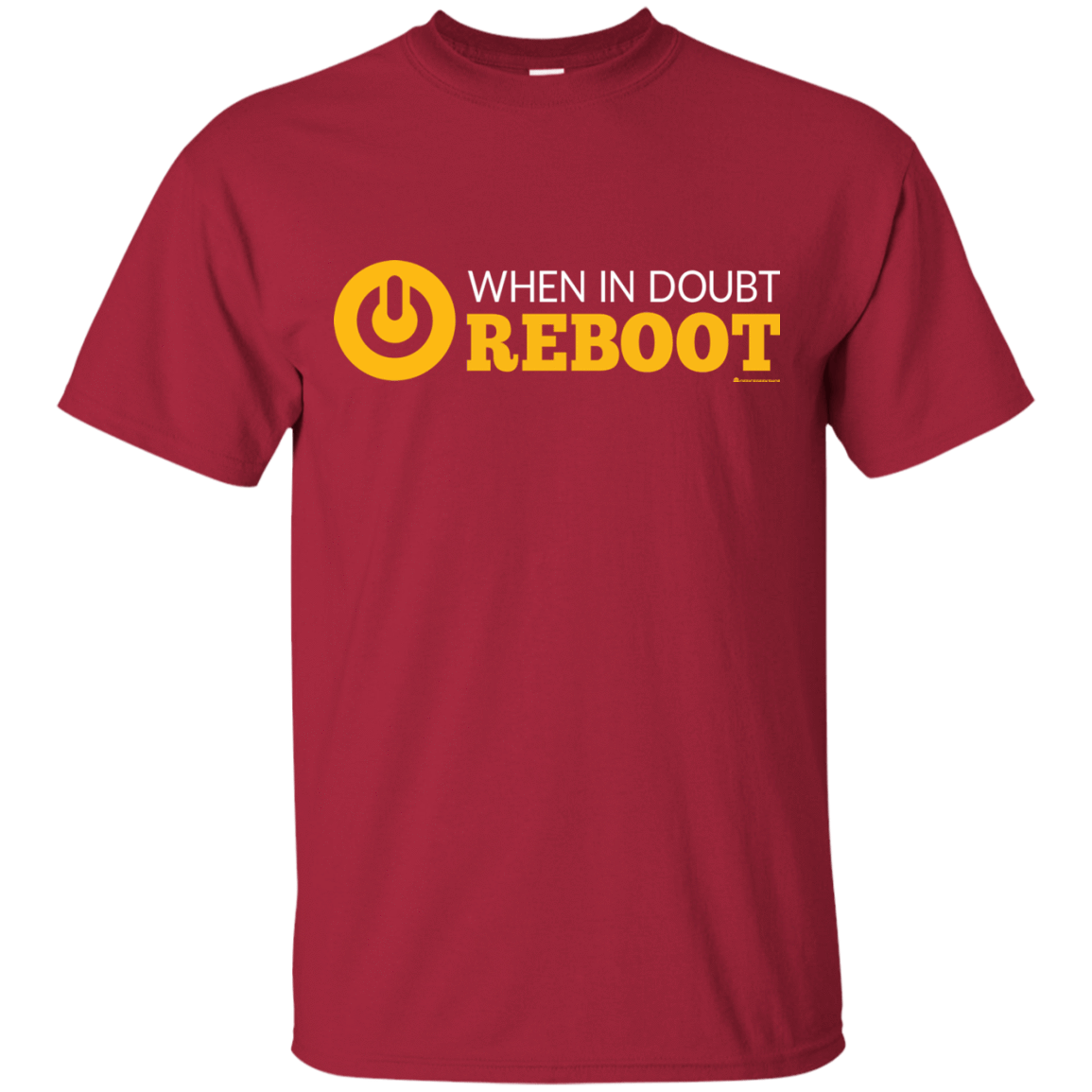 T-Shirts Cardinal / Small When In Doubt Reboot T-Shirt