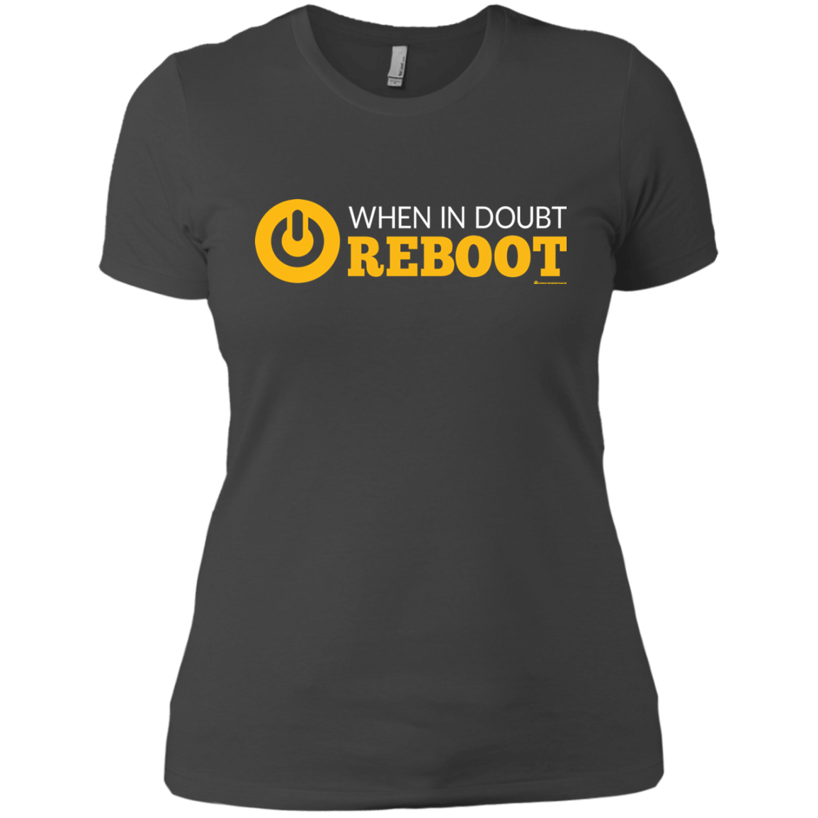 T-Shirts Heavy Metal / X-Small When In Doubt Reboot Women's Premium T-Shirt