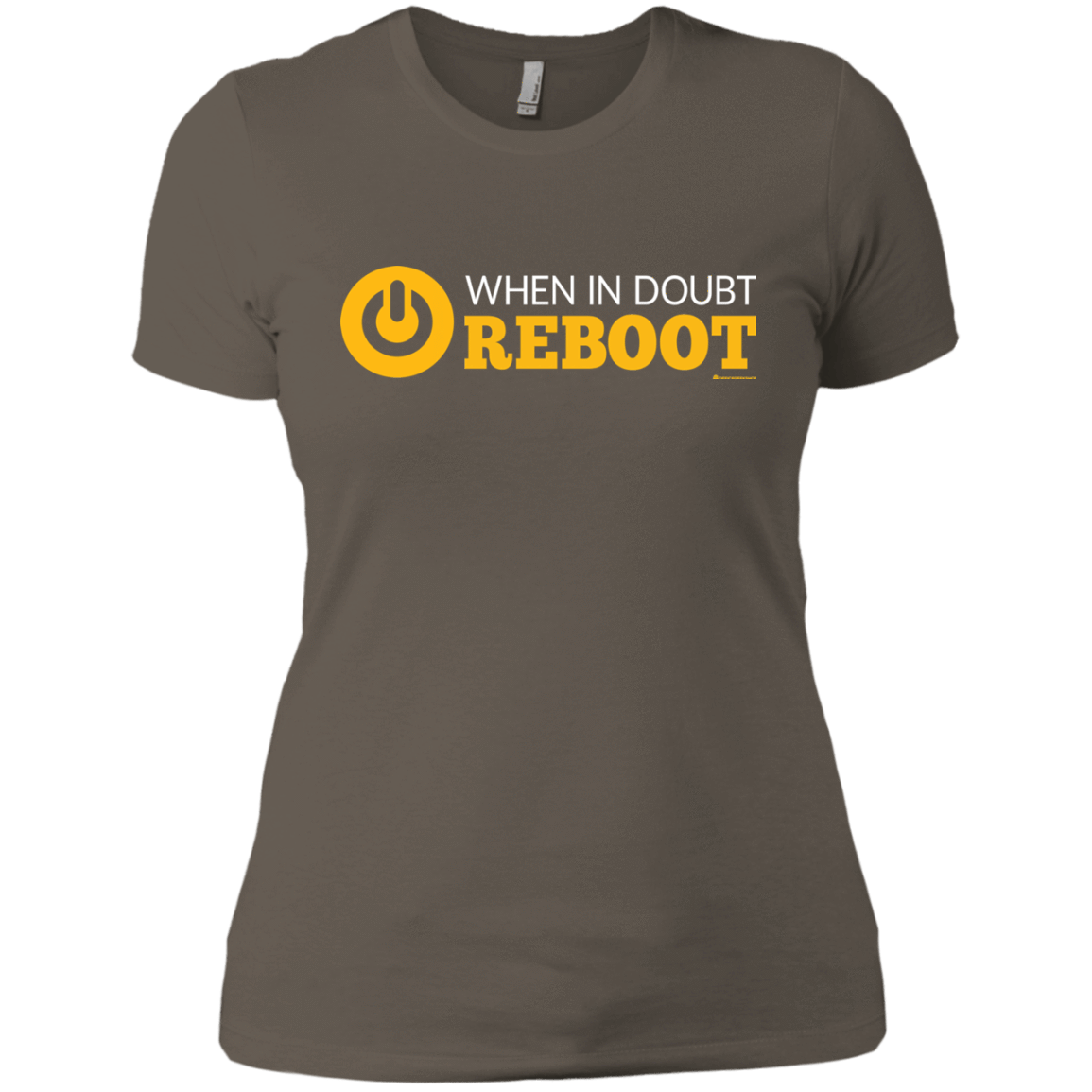 T-Shirts Warm Grey / X-Small When In Doubt Reboot Women's Premium T-Shirt