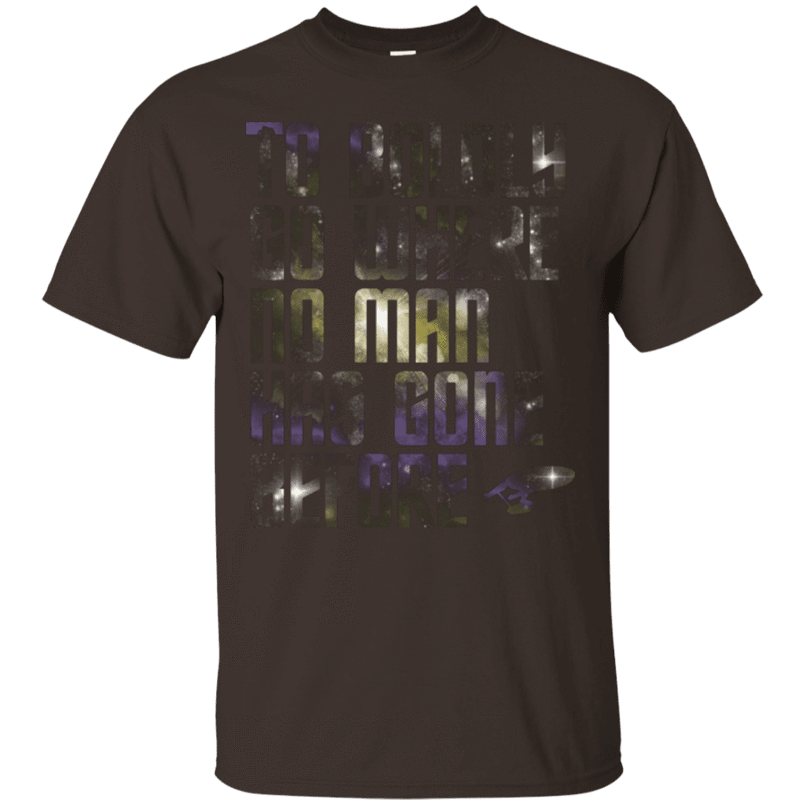 T-Shirts Dark Chocolate / Small Where no Man has gone Before T-Shirt
