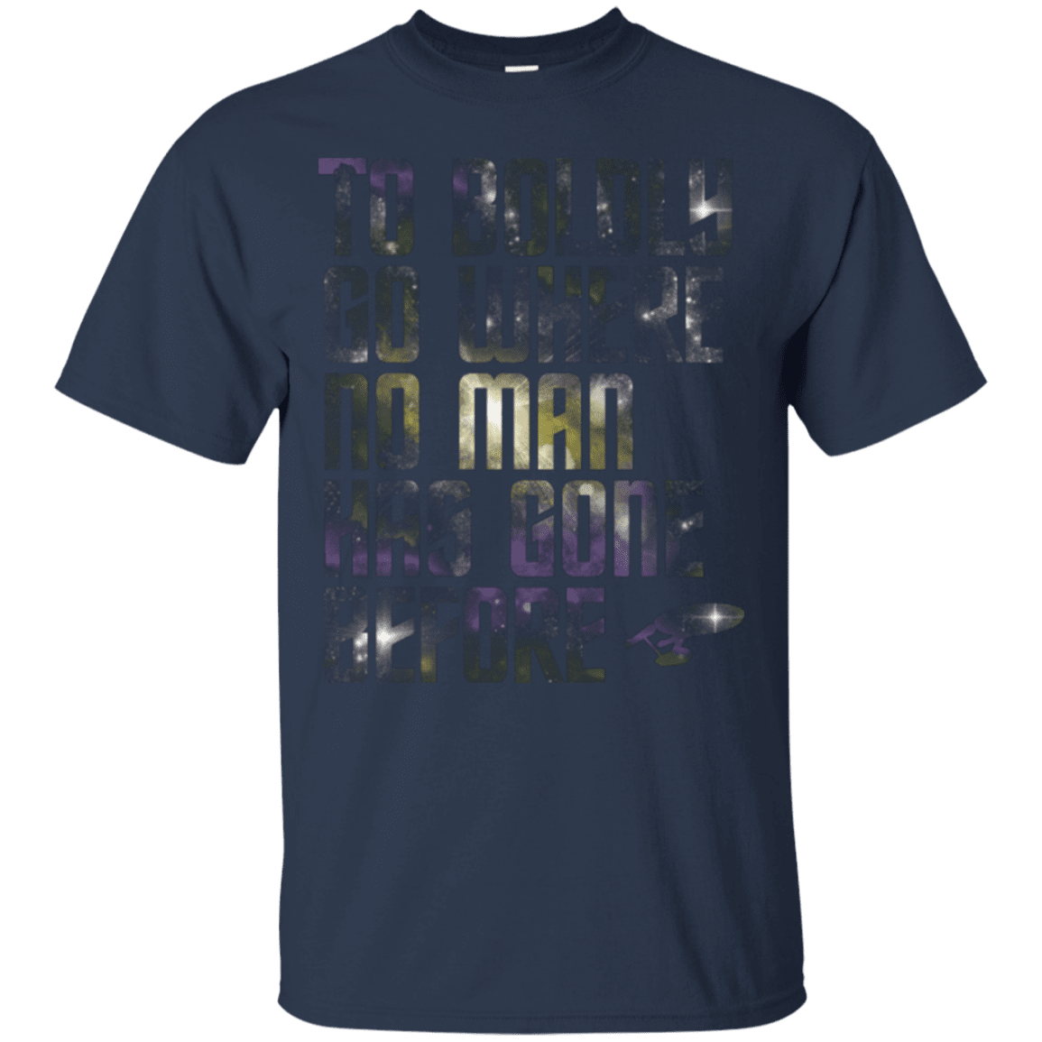 T-Shirts Navy / Small Where no Man has gone Before T-Shirt