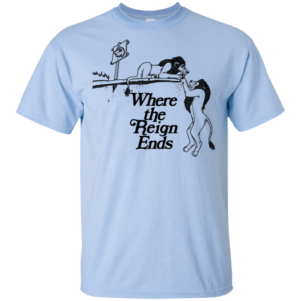 T-Shirts Light Blue / S Where the Reign Ends T-Shirt